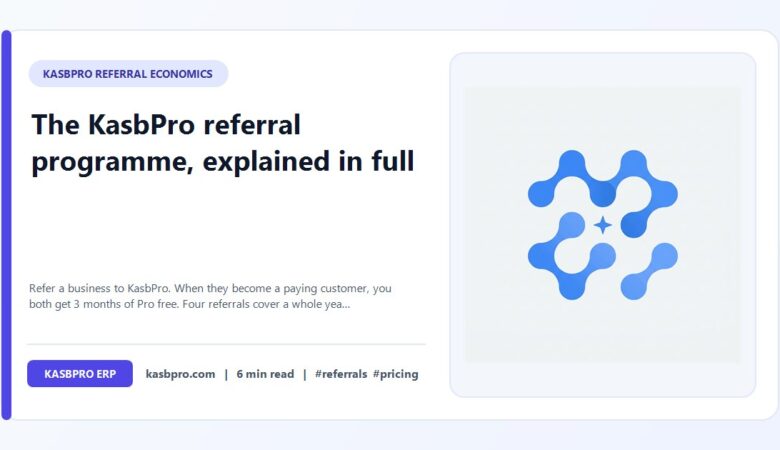 The KasbPro referral programme, explained in full