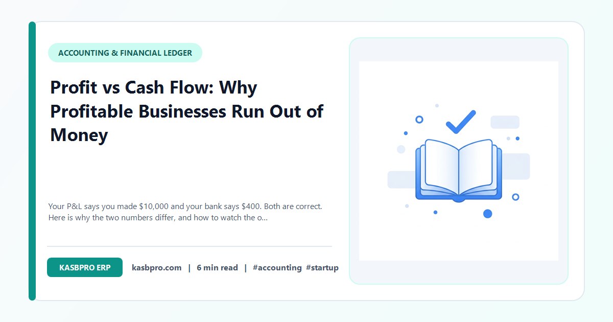 Profit vs Cash Flow: Why Profitable Businesses Run Out of Money - Your P&L says you made $10,000 and your bank says $400. Both are correct. Here is why the two numbers differ, and how to watch the one that actually kills businesses.