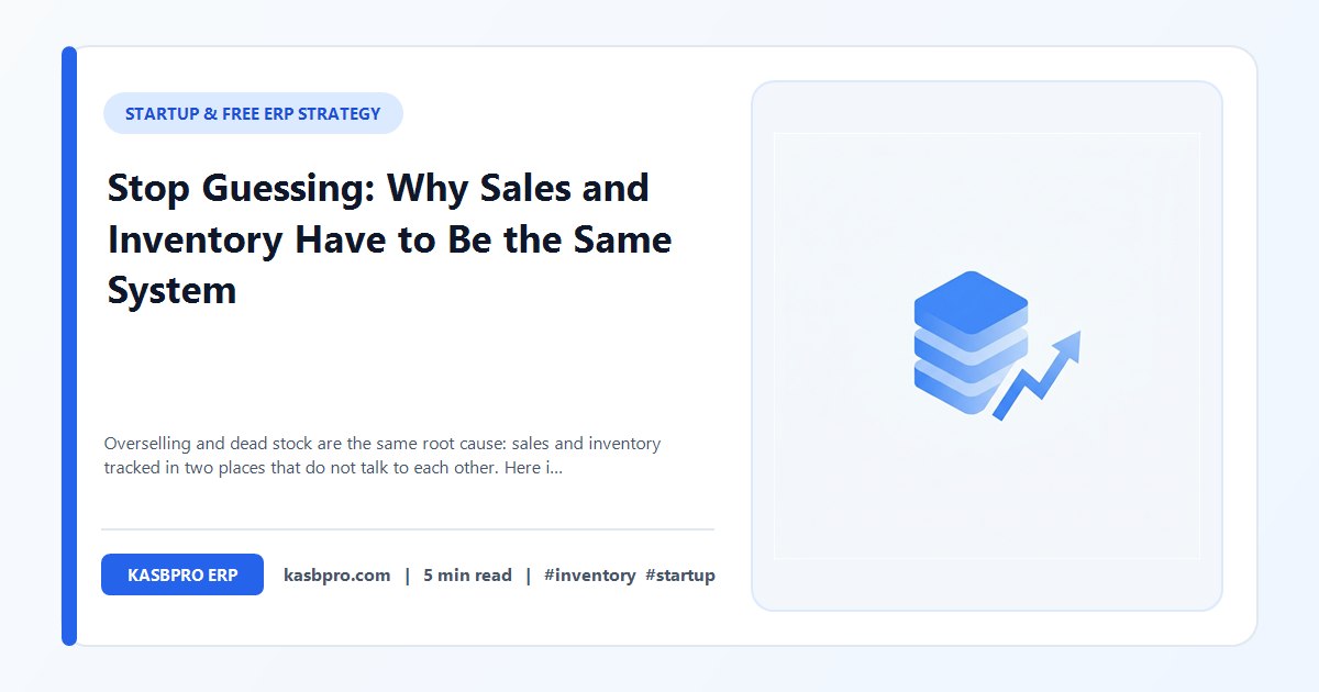 Stop Guessing: Why Sales and Inventory Have to Be the Same System - Overselling and dead stock are the same root cause: sales and inventory tracked in two places that do not talk to each other. Here is how a connected ledger fixes it, and what it still cannot predict.