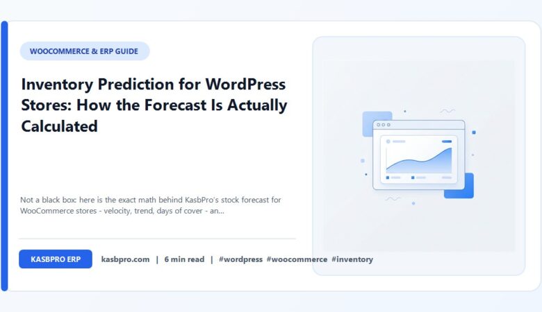 Inventory Prediction for WordPress Stores: How the Forecast Is Actually Calculated